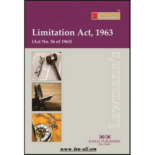 Lawmann's Limitation Act, 1963 by Kamal Publishers